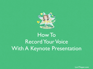 How To Record Your Voice With A Keynote Presentation HowToRecordYourVoiceWithAKeynotePresentation 300x223 How To Record Your Voice With A Keynote Presentation
